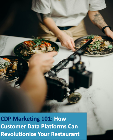 CDP Marketing 101: How Customer Data Platforms Can Revolutionize Your Restaurant