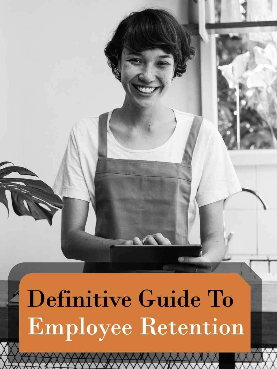 Definitive Guide To Employee Retention