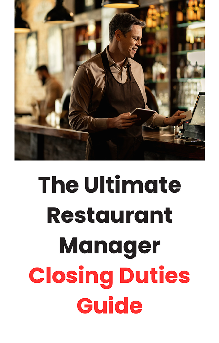 The Ultimate Restaurant Manager Closing Duties Guide