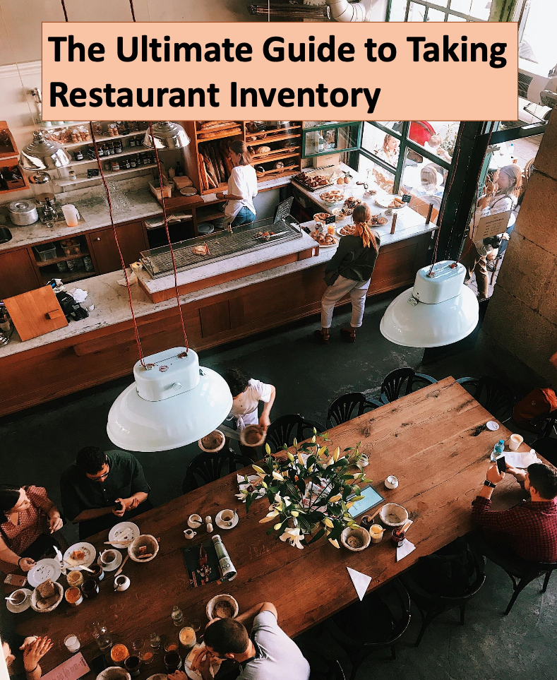 The Ultimate Guide To Taking Restaurant Inventory